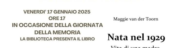 TAVERNA (RN) – In occasione della giornata della memoria Presentazione del libro Nata nel 1929 – Vita di una madre